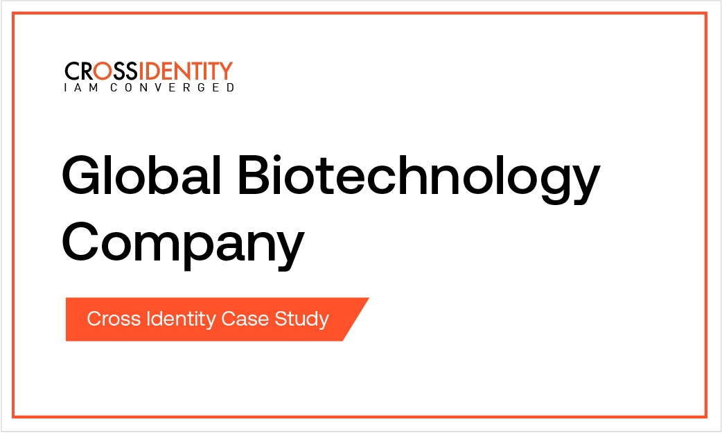 Casestudy Thumbnail Bio | Cross Identity: Converged IAM Solutions for Enhanced Security