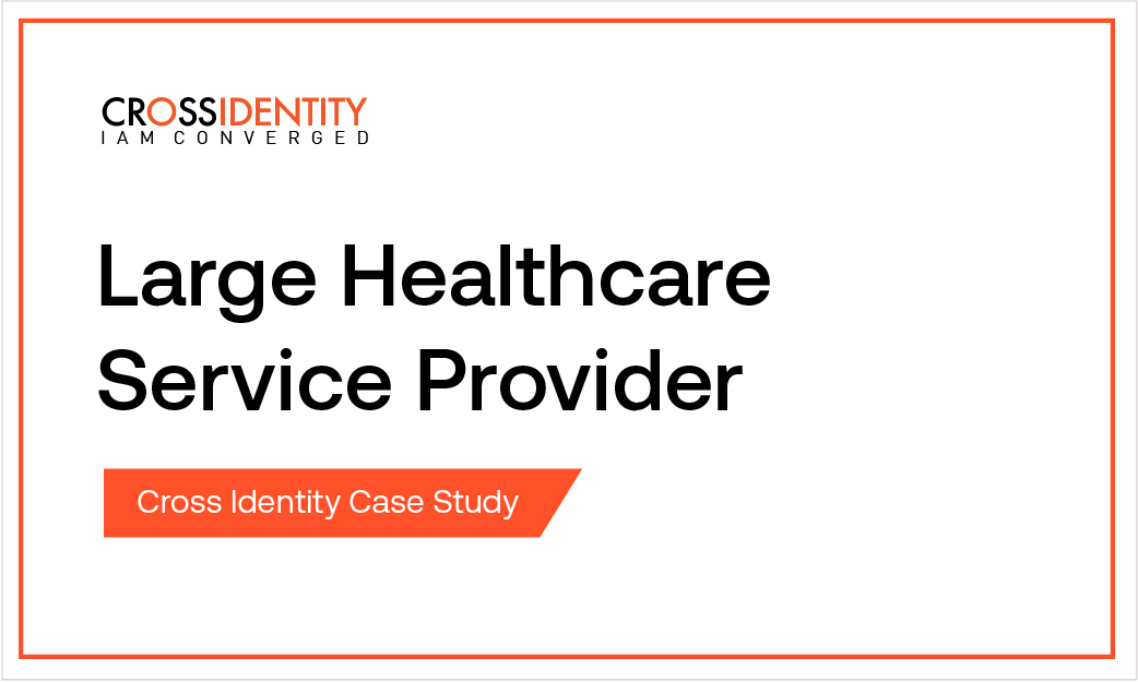 Casestudy Thumbnail service | Cross Identity: Converged IAM Solutions for Enhanced Security